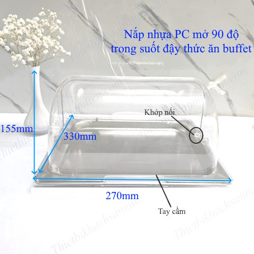 Nắp Đậy Thức Ăn Buffet PC Mở 2 Chiều Nhỏ NT0311019
